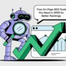 Free On-Page SEO Tools You Need in 2025 for Better Rankings