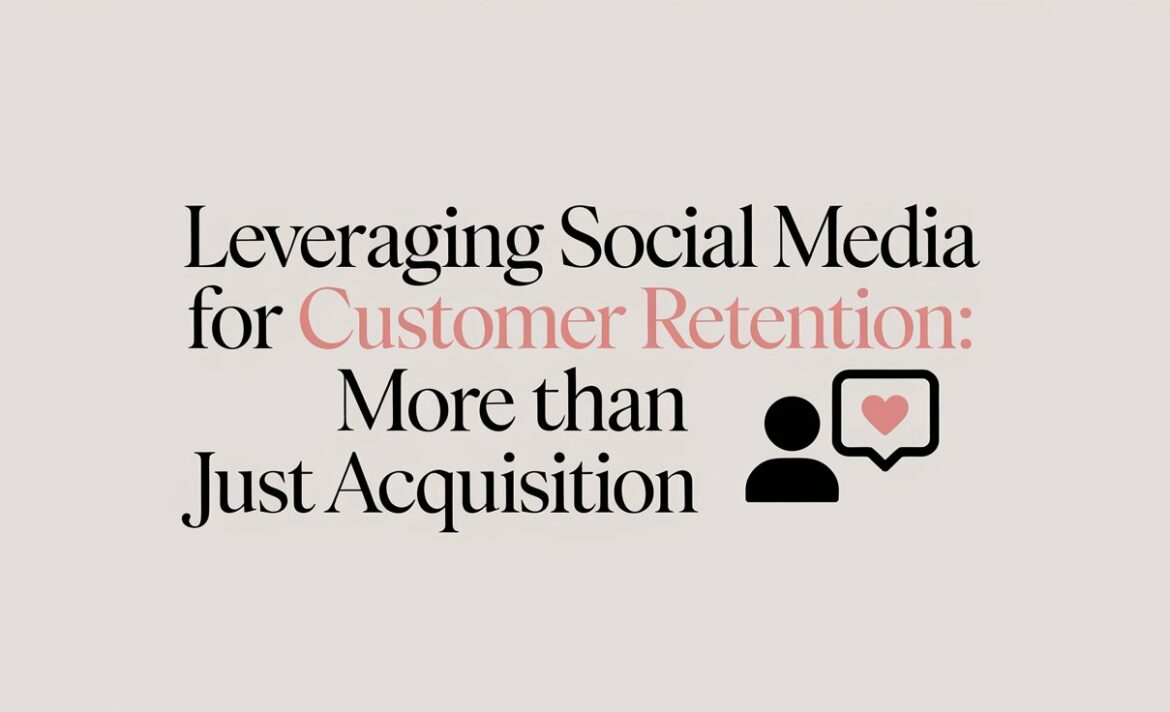 Social Media for Customer Retention